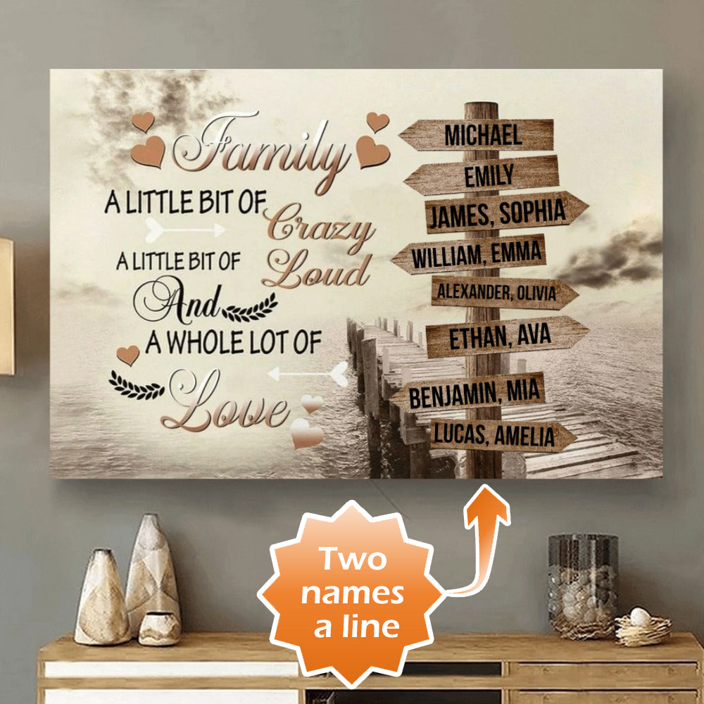 Personalized Family Canvas / Poster: 'Crazy, Loud & A Whole Lot of Love' Wall Art
