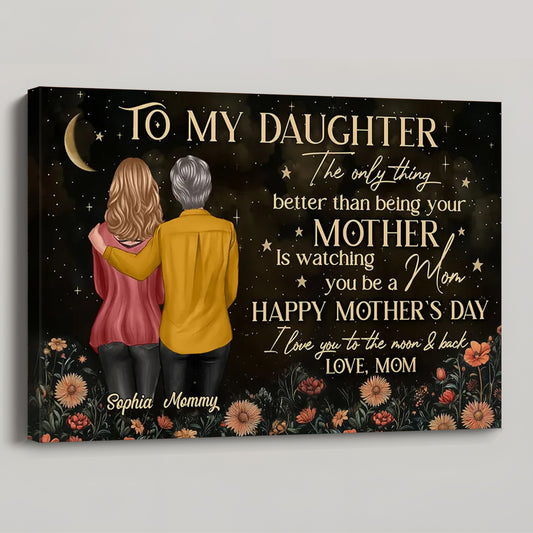 Personalized Canvas for Daughter from Mom: 'Watching You Be a Mom' Gift