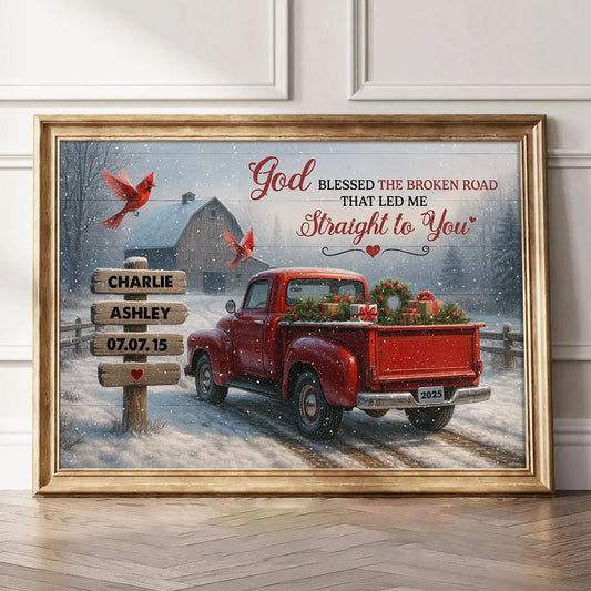 God Bless the Broke Road That Led Me Straight to You - Personalized Couple's Anniversary Canvas / Poster