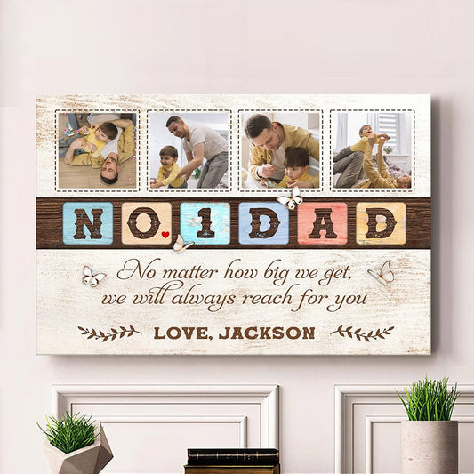 To Us You Are The World No.1 Dad - Personalized Custom Photo Canvas / Poster
