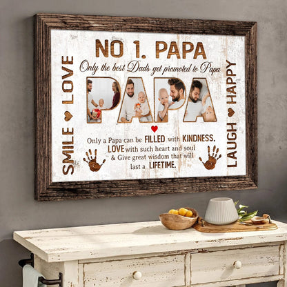 Only The Best Dads Get Promoted To Papa - Personalized Custom Photo Canvas / Poster