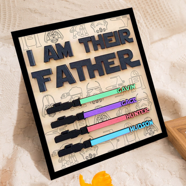 Plaque material and size view - I Am Their Father Sign