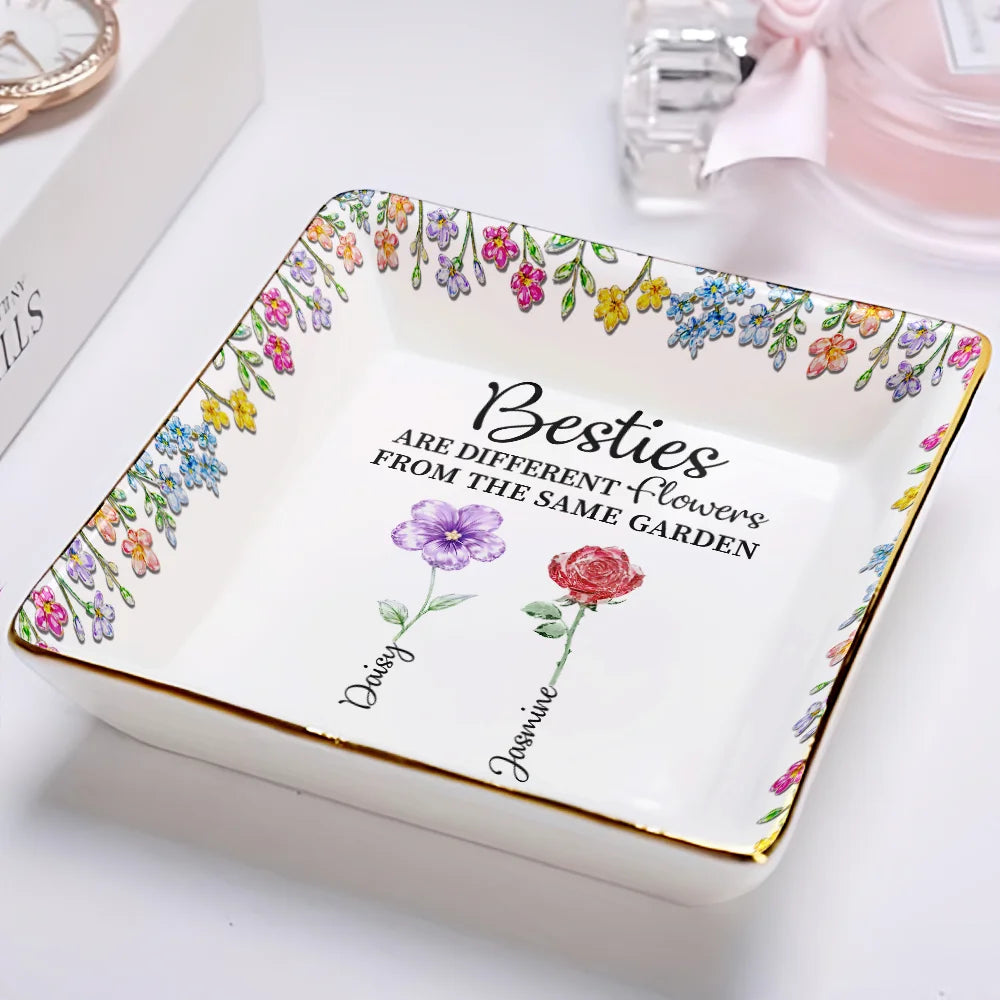 Sisters - Different Flowers from the Same Garden - Personalized Jewelry Dish