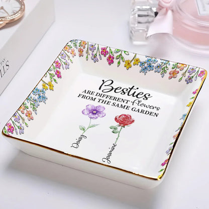 Sisters - Different Flowers from the Same Garden - Personalized Jewelry Dish