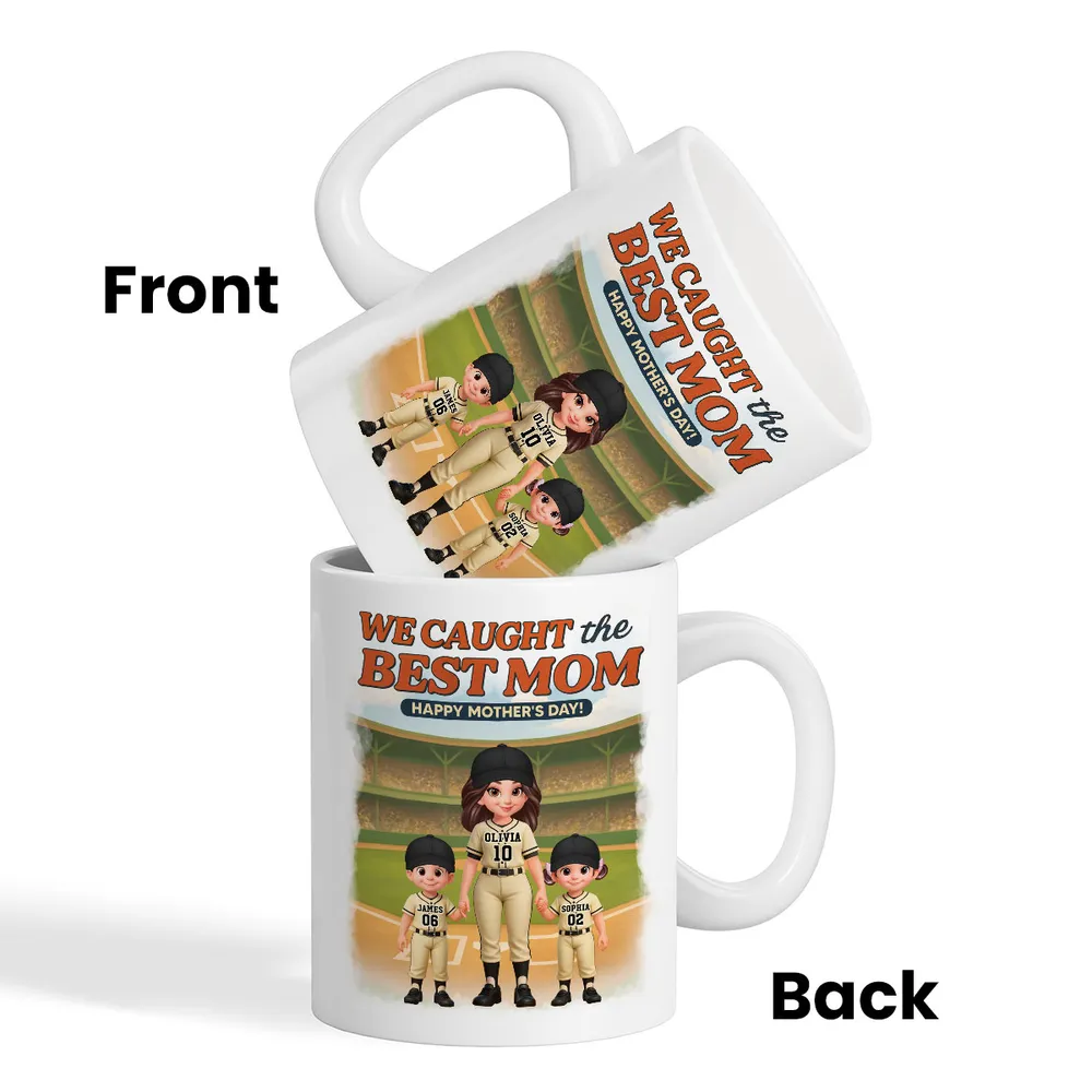 “We Caught The Best Mom” Baseball Mug - Personalized Mother’s Day Gift for Baseball Mom