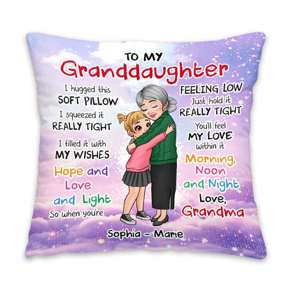 To My Granddaughter: A Hug of Love - Personalized Comfort Pillow