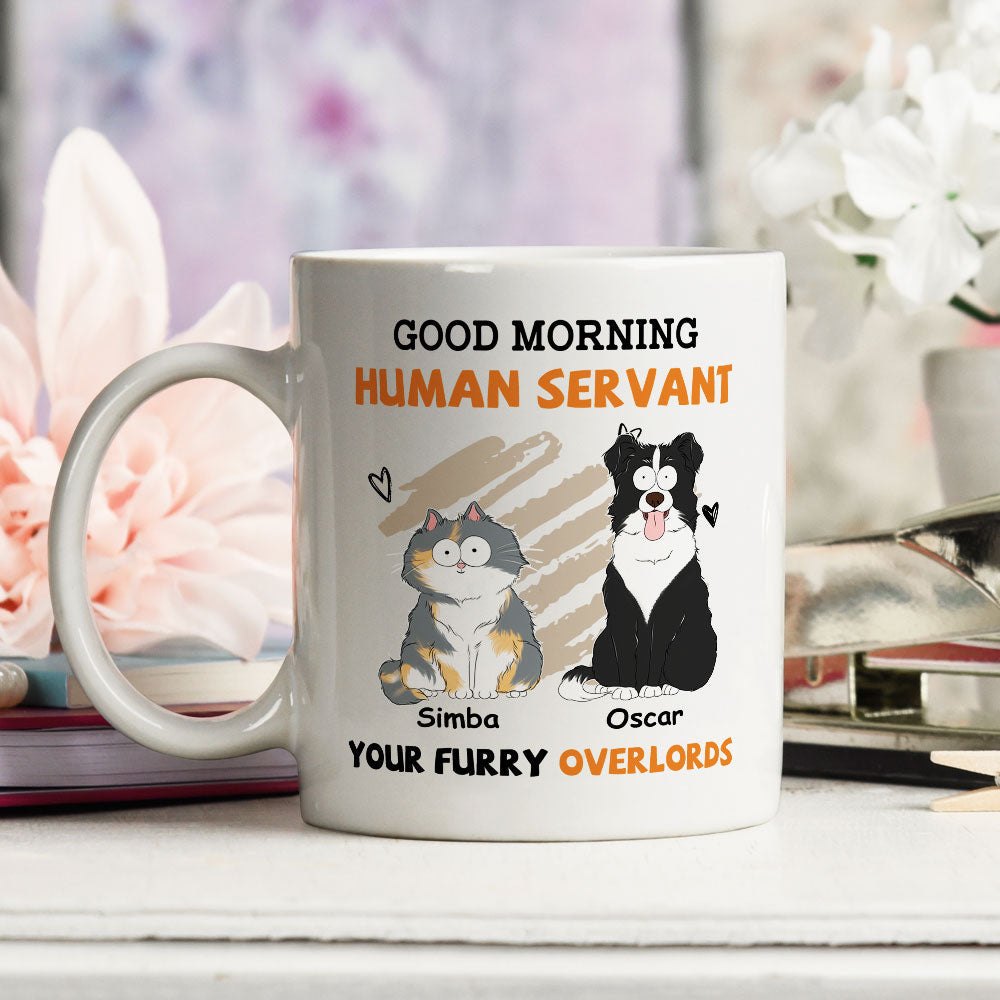 Custom 'Good Morning Human Servant' Mug for Dog & Cat Lovers