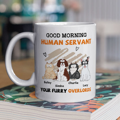 Custom 'Good Morning Human Servant' Mug for Dog & Cat Lovers