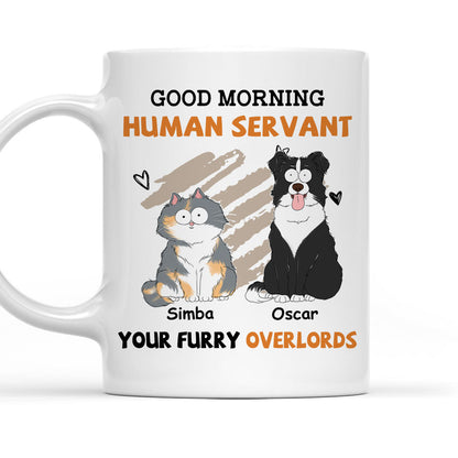 Custom 'Good Morning Human Servant' Mug for Dog & Cat Lovers