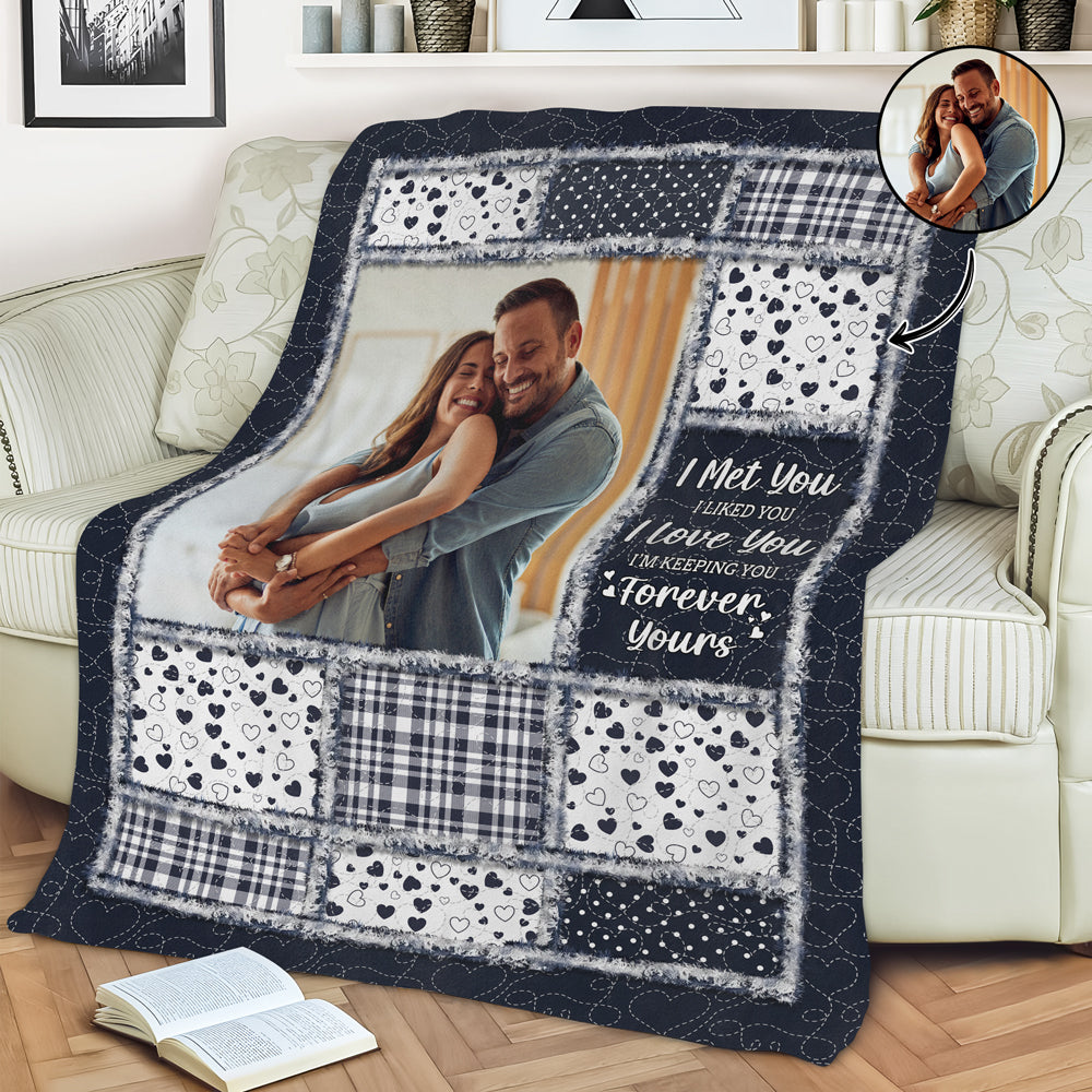 I Met You I Liked You - Personalized Custom Photo Blanket For Couple