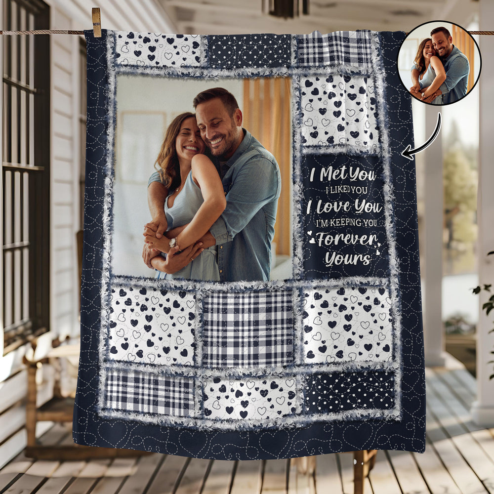 I Met You I Liked You - Personalized Custom Photo Blanket For Couple