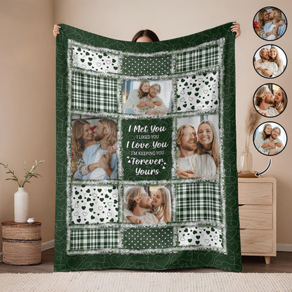 I Met You I Liked You - Personalized Custom Photo Blanket For Couple