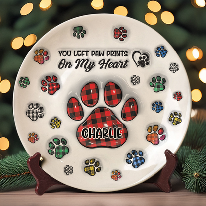 You Left Paw Prints On My Heart - Personalized Custom Memorial Ceramic Plate