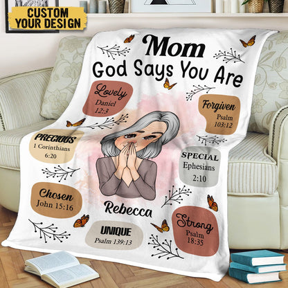 Mom, God Says You Are - Personalized Blanket - Meaningful Gift For Birthday - PRINTS10