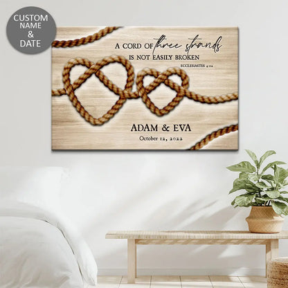Personalized Christian canvas featuring Ecclesiastes 4:12, "A cord of three strands is not easily broken," perfect for couples or as a meaningful gift.