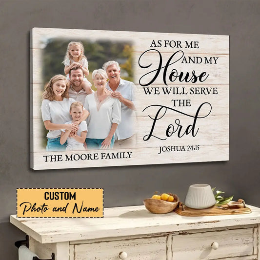 Personalized As for Me and My House Joshua 24:15 Custom Family Name & Photo Wall Art Canvas