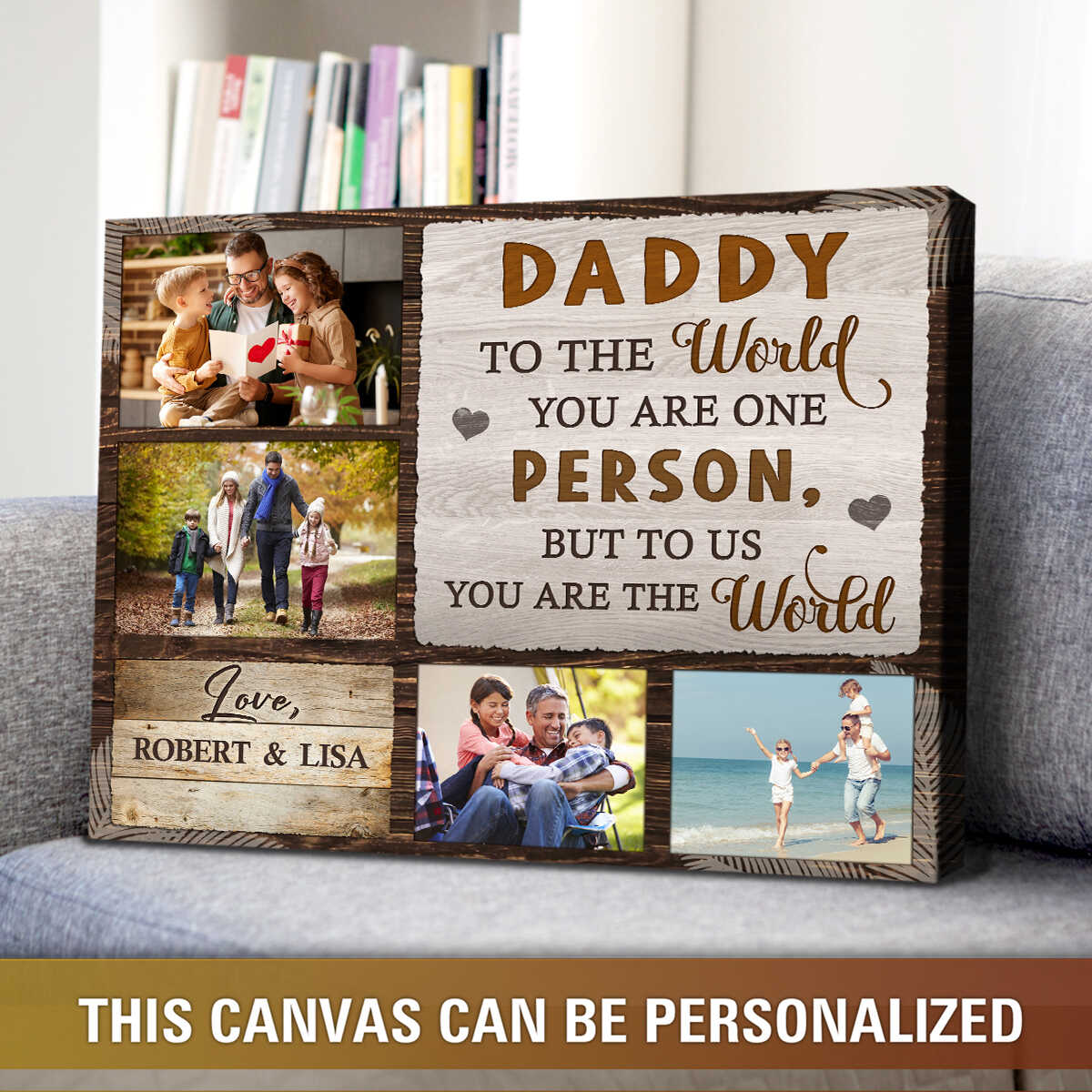 Daddy You Are the World - Personalized Custom Photo Canvas / Poster