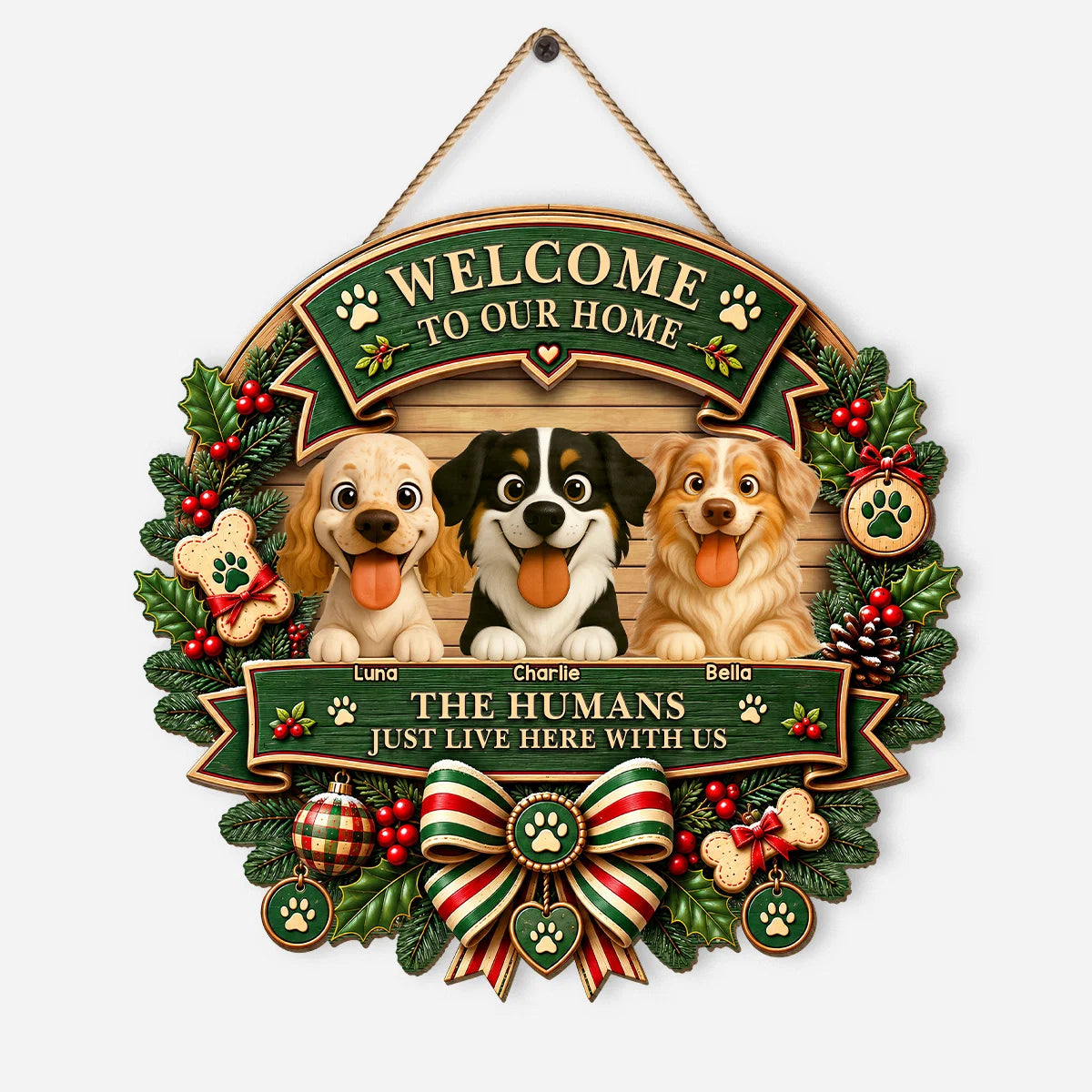 The Humans Just Live Here With Us - Personalized Dog Wood Sign for Dog Lovers
