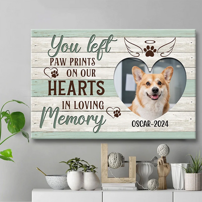 You Left Paw Prints On Our Hearts - Personalized Dog Memorial Canvas / Poster Wall Art