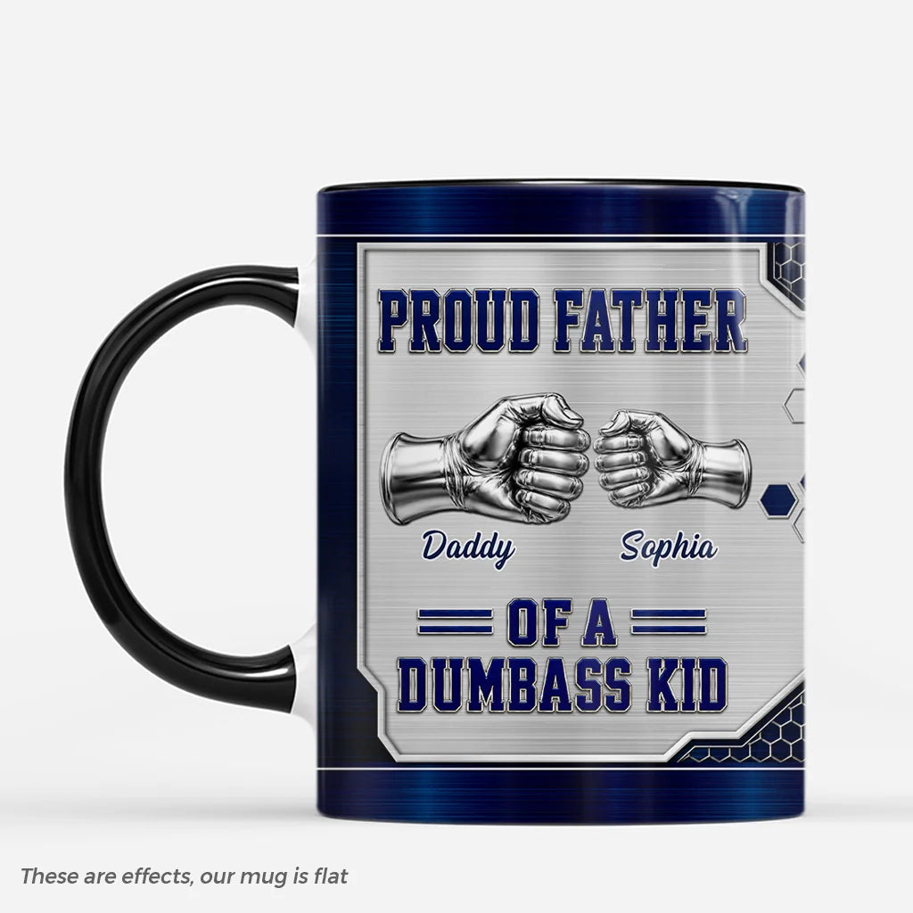 "Proud Father Of A Dumbass Kid" Personalized Coffee Mug - Custom Funny Gift for Dad