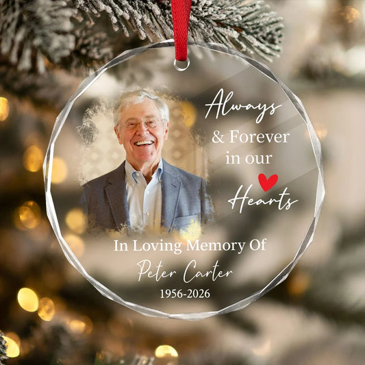Always & Forever In Our Hearts Custom Memorial Glass Ornament - Personalized Photo Keepsake