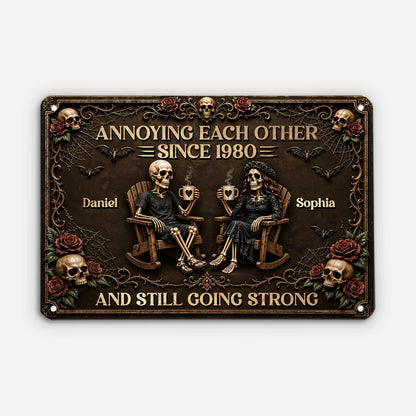 "Annoying Each Other Since" Skeleton Couple Metal Sign - Personalized Anniversary Decor Gift for Couples