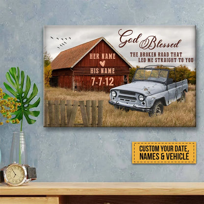 "God Blessed The Broken Road" Personalized Couples Canvas / Poster - Custom Barn & Vintage Vehicle Anniversary Wall Art Gift