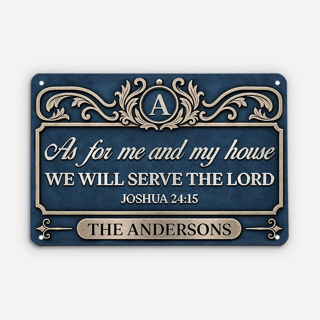As For Me And My House We Will Serve The Lord - Personalized Family Metal Sign