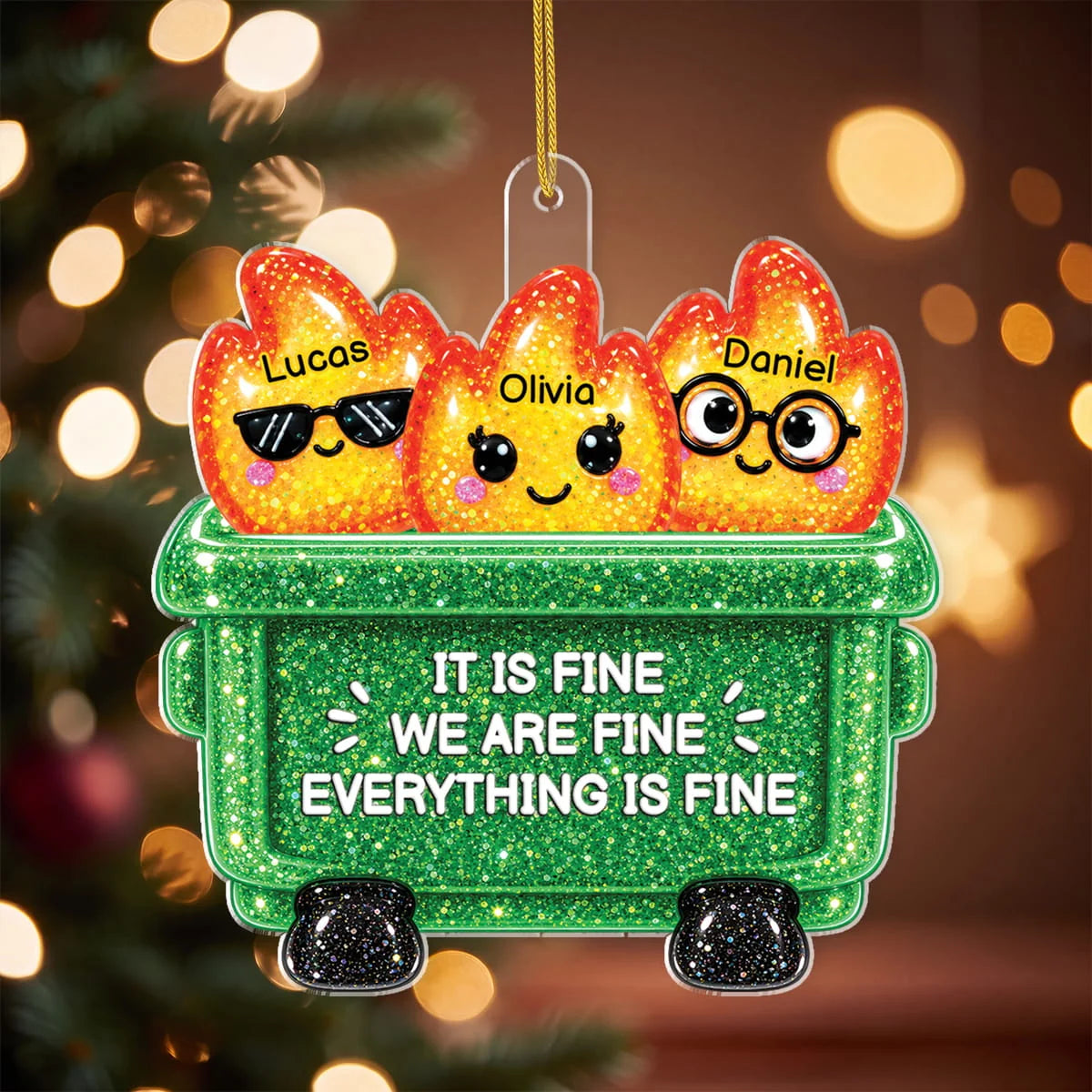 Everything Is Fine Dumpster Fire Personalized Acrylic Ornament - Custom Funny Gift for Coworkers & Besties