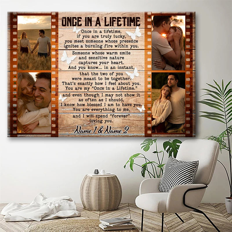 "Once In A Lifetime" Personalized Couple Canvas / Poster Wall Art - Custom Anniversary Photo Keepsake Gift
