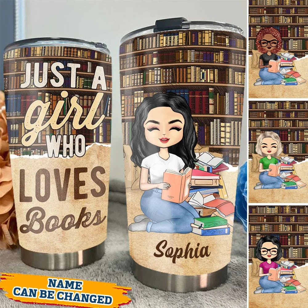 "Just A Girl Who Loves Books" Personalized Tumbler - Custom Birthday Keepsake for Book Lovers