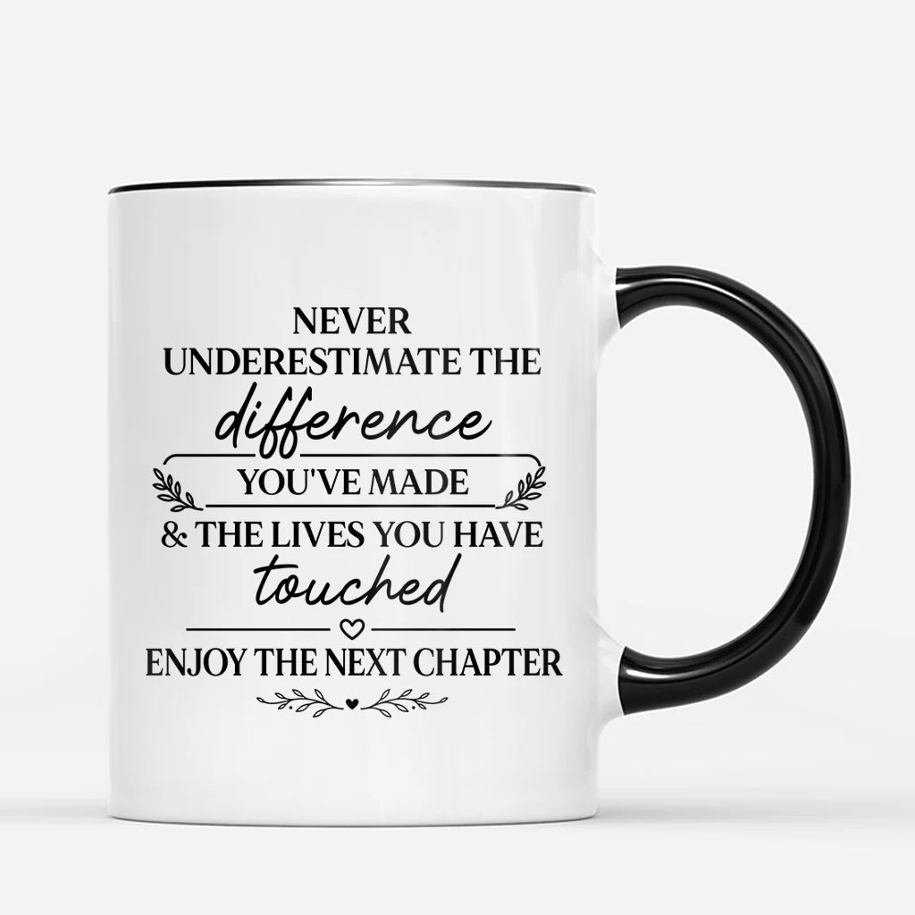 Never Underestimate Difference You Made - Personalized Retirement Mug for Coworker