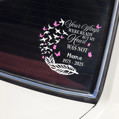 Your Wings Were Ready Personalized Memorial Car Decal Sticker - Custom Memorial Tribute