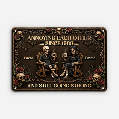 "Annoying Each Other Since" Skeleton Couple Metal Sign - Personalized Anniversary Decor Gift for Couples