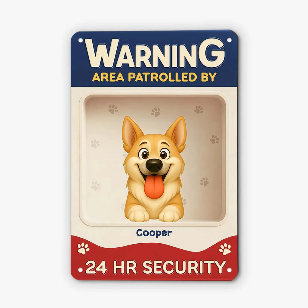 Warning Area Patrolled By Custom Dog Metal Sign - Personalized Pet Name Gate Plaque