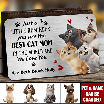 Just A Little Reminder You Are The Best Pet Mom & Dad - Personalized Wallet Card Gift