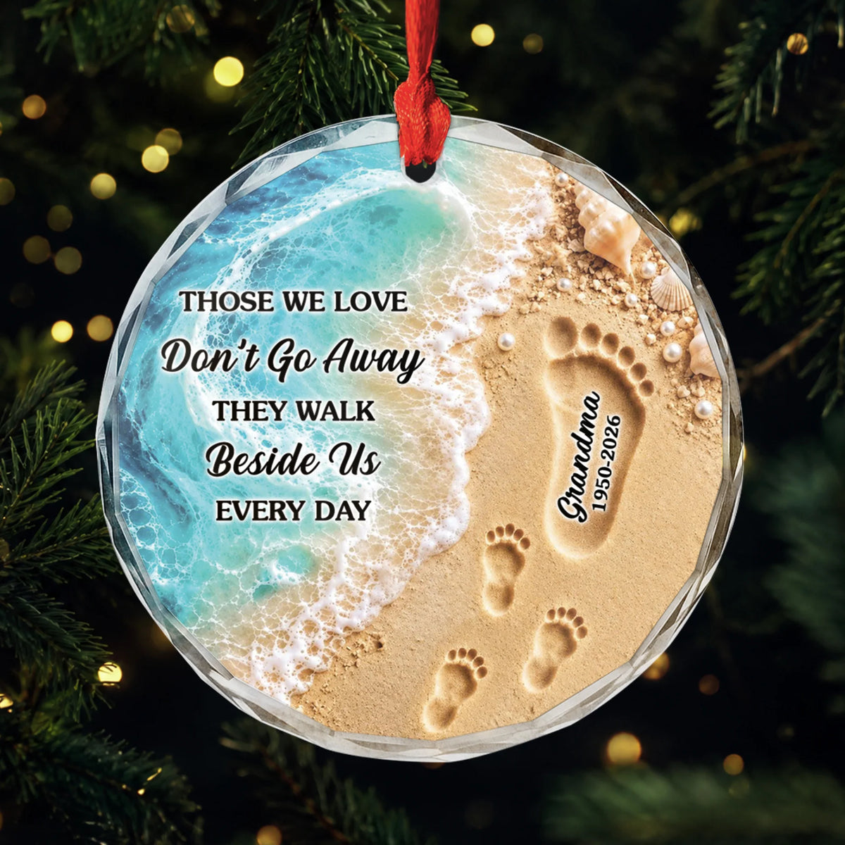 Those We Love Don't Go Away Personalized Glass Ornament - Custom Memorial Keepsake for Family