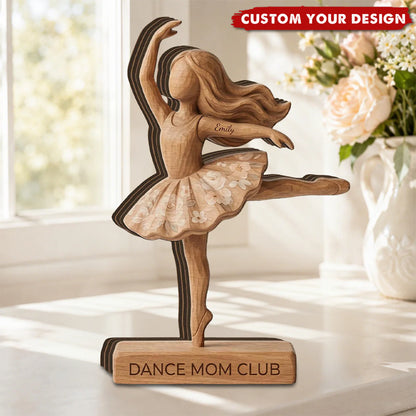 Personalized ballerina wooden plaque with custom name on arm and base for dance mom gift