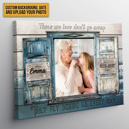"Those We Love Don't Go Away" Custom Photo Memorial Canvas / Poster - Custom Wall Art for Family Keepsake