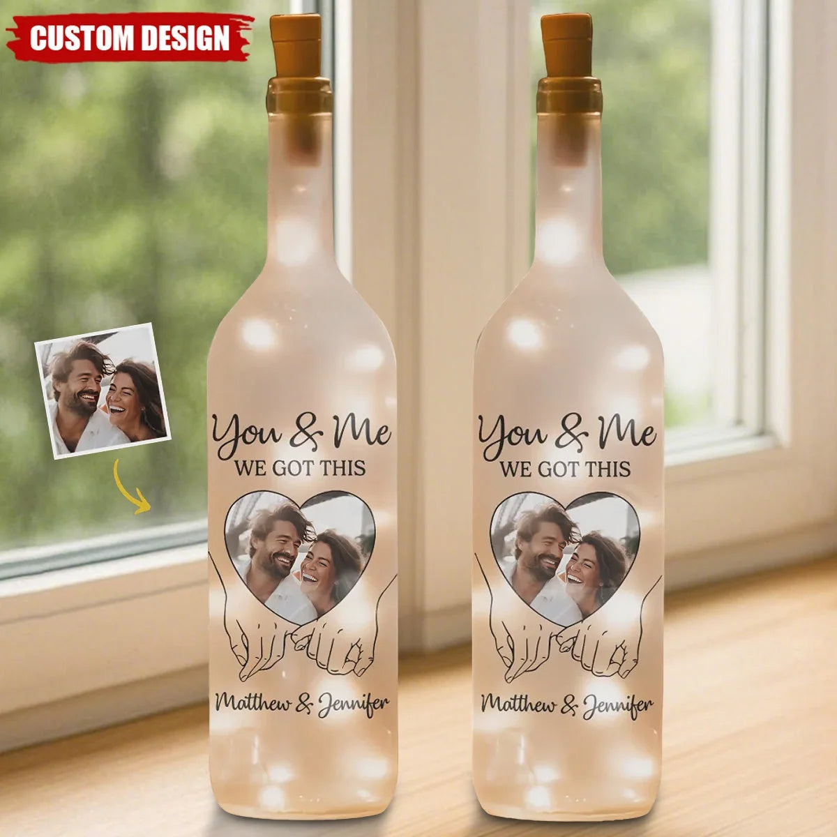 "You & Me We Got This" Personalized Bottle Light - Custom Wedding & Anniversary Photo Gift for Couples