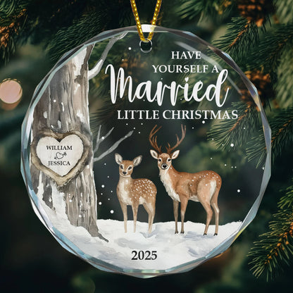 "Have Yourself A Married Little Christmas" Personalized Glass Ornament - Custom First Christmas Married Gift For Couple