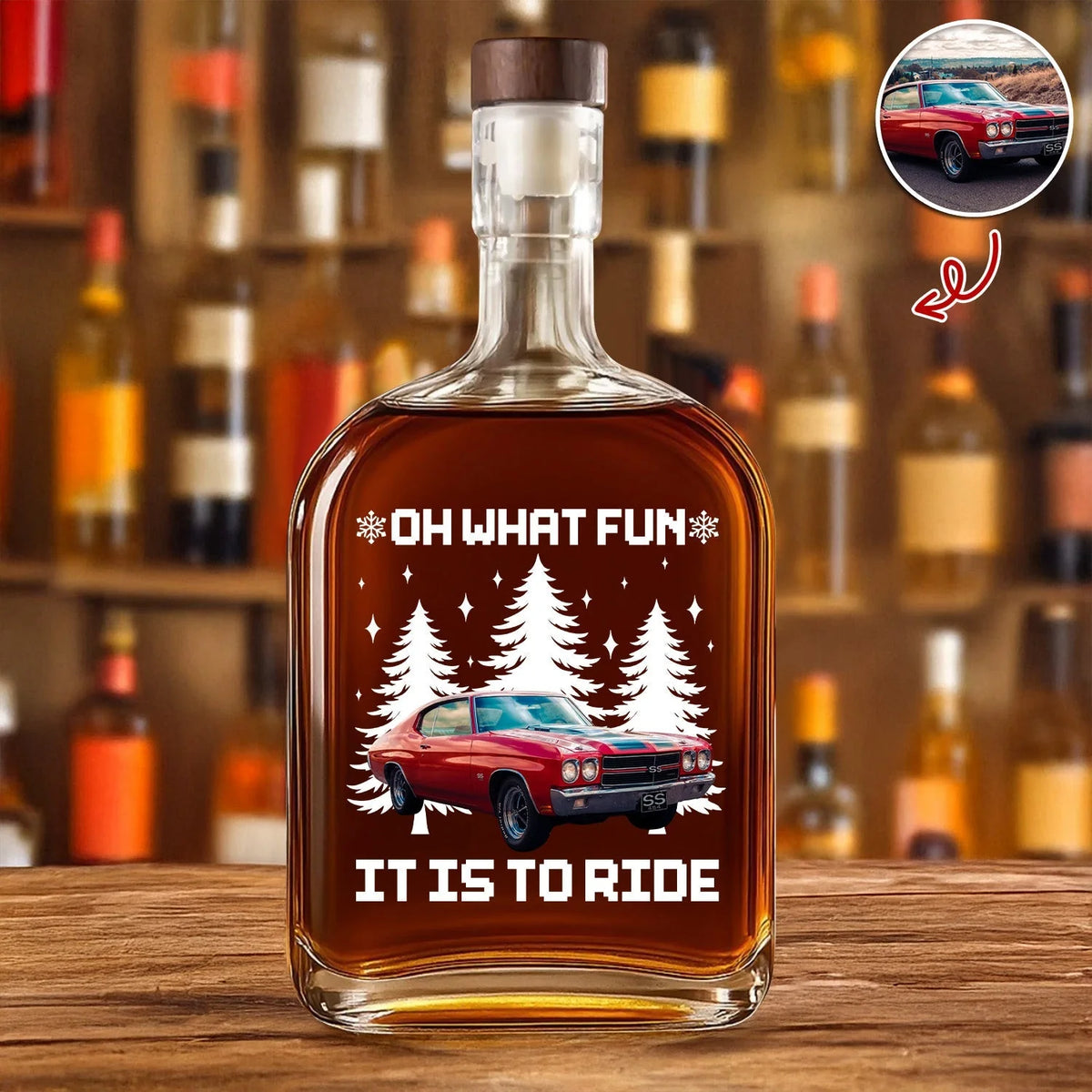 Oh What Fun It Is To Ride Custom Car Photo Whiskey Bottle - Personalized Christmas Gift for Dad