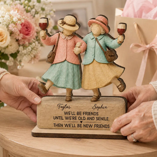 Personalized best friend wooden plaque with funny senile quote and custom names - unique gift for besties