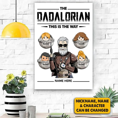 "The Dadalorian This Is The Way" Personalized Canvas / Poster - Custom Wall Art Gift for Dad & Grandpa
