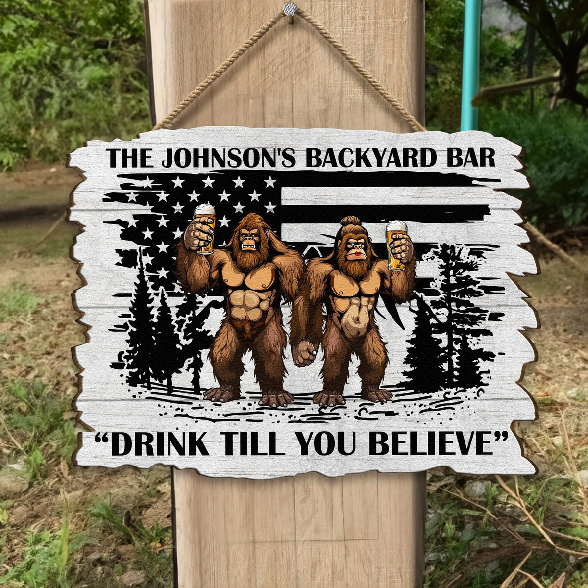Drink Till You Believe Custom Bigfoot Backyard Bar Wood Sign - Personalized Outdoor Decor Gift