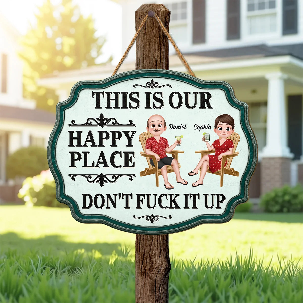 This Is Our Happy Place Don't Fuck It Up - Personalized Wood Sign for Couples Porch Decor
