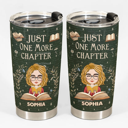 Just One More Chapter - Personalized Book Lover Tumbler Cup for Readers & Bookworms