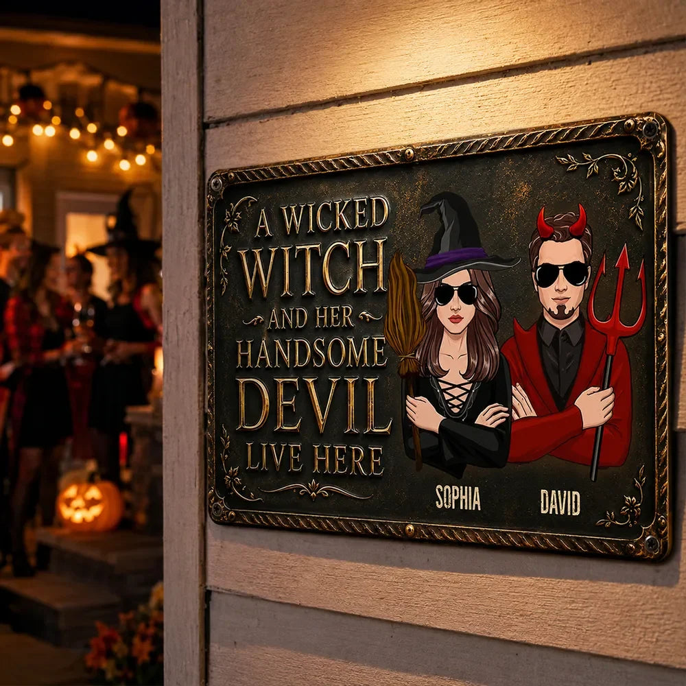"A Wicked Witch and Her Handsome Devil Live Here" Personalized Metal Sign - Custom Halloween Couple Decor