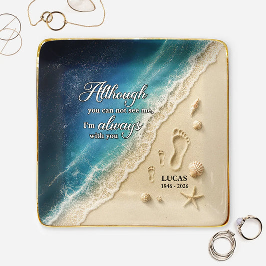 Those We Love Don't Go Away Memorial Jewelry Dish - Personalized Remembrance Gift