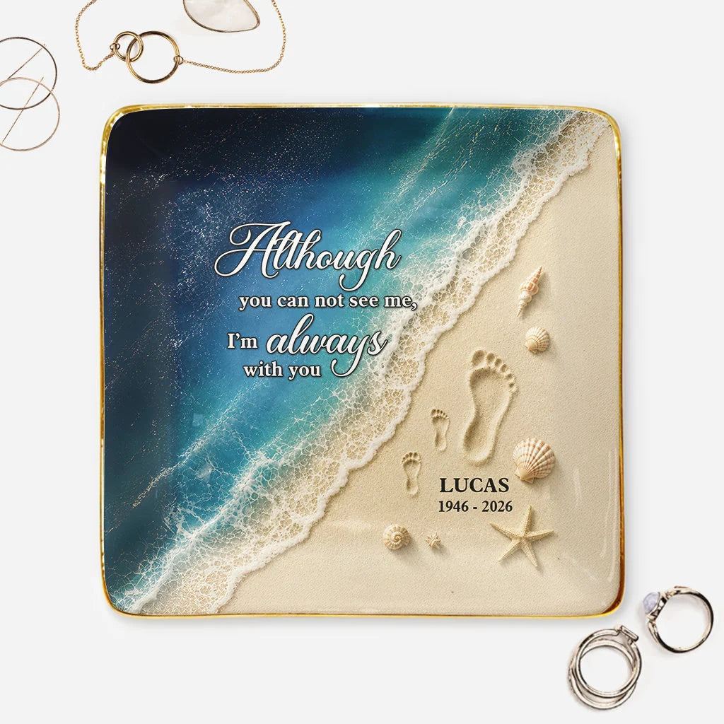 Those We Love Don't Go Away Memorial Jewelry Dish - Personalized Remembrance Gift